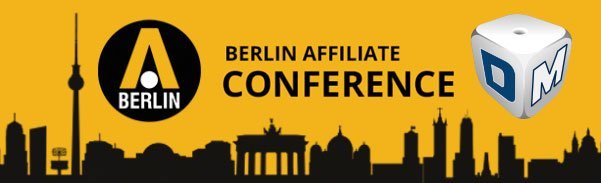 Berlin Affiliate Conference 2017